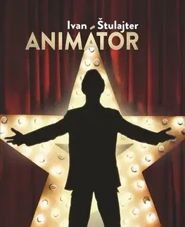 Slovenská beletria Animátor - Ivan Štulajter