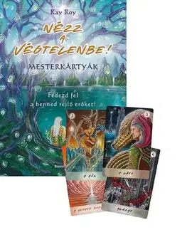 Veštenie, tarot, vykladacie karty Nézz a végtelenbe - Mesterkártyák - Kay Roy
