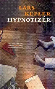 Detektívky, trilery, horory Hypnotizér - Lars Kepler,Azita Haidarová