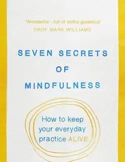 Joga, meditácia Mindfulness: The Secret of Sustaining Pr - Kate Carne
