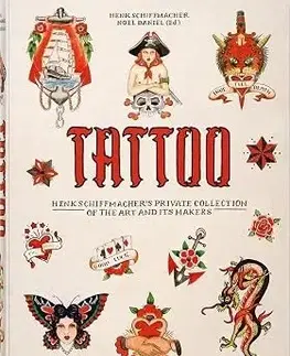 Dizajn, úžitkové umenie, móda TATTOO: Henk Schiffmacher’s Private Collection