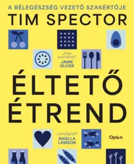 Zdravá výživa, diéty, chudnutie Éltető étrend - Tim Spector