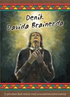 Kresťanstvo Deník Davida Brainerda - Jonathan Edwards