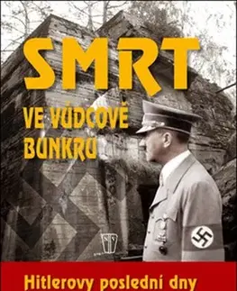 Vojnová literatúra - ostané Smrt ve vůdcově bunkru - Mario Frank