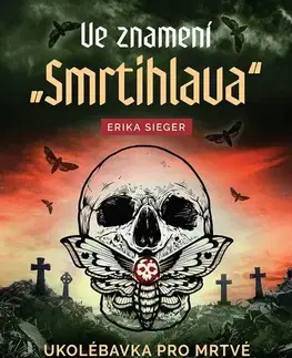 Detektívky, trilery, horory Ve znamení smrtihlava - Erika Sieger
