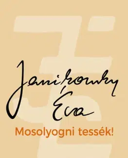 Novely, poviedky, antológie Mosolyogni tessék! - Éva Janikovszky