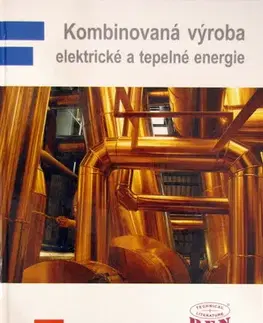 Veda, technika, elektrotechnika Kombinovaná výroba elektrické a tepelné energie