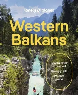 Európa Lonely Planet Western Balkans, 5th edition - Kolektív autorov