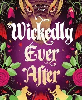 Sci-fi a fantasy Wickedly Ever After - R. Lee Fryar