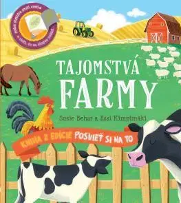 Príroda Tajomstvá na farme - Posvieť si na to - Essi Kimpimäki,Susie Behar
