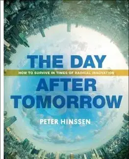 Ekonómia, manažment - ostatné Day After Tomorrow - Peter Hinssen