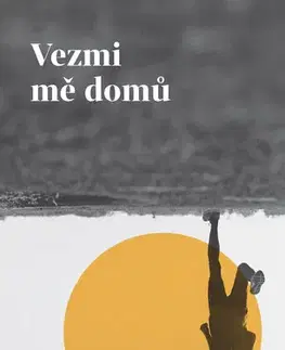 Romantická beletria Vezmi mě domů - Carrasco Jesús