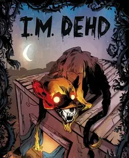Pre deti a mládež The Beast with the Red Ear - I.M. Dehd