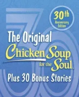 Rozvoj osobnosti Chicken Soup for the Soul 30th Anniversary Edition - Jack Canfield,Mark Victor Hansen,Amy Newmark