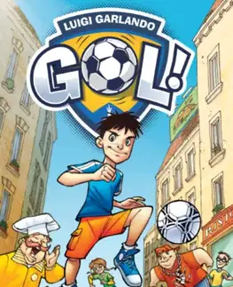 Dobrodružstvo, napätie, western Hagymácskák! Kezdő sípszó! - Gól! 1 - Luigi Garlando