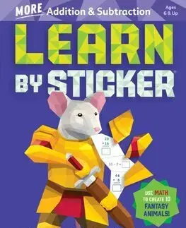 Pre deti a mládež - ostatné Learn by Sticker: More Addition & Subtraction