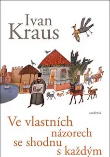 Humor a satira Ve vlastních názorech se shodnu s každým - Ivan Kraus