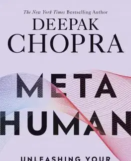 Zdravie, životný štýl - ostatné Metahuman - Deepak Chopra