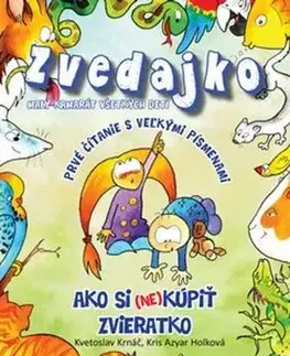 Rozprávky Zvedajko Ako si (ne)kúpiť zvieratko - Kvetoslav Krnáč
