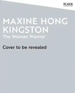 Biografie - Životopisy The Woman Warrior - Maxine Hong Kingston