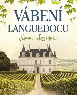 Romantická beletria Vábení Languedocu - Jana Leveque