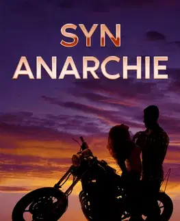 Romantická beletria Syn Anarchie - Marcy Jell