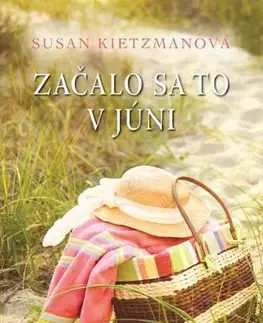 Romantická beletria Začalo sa to v júni - Susan Kietzmanová