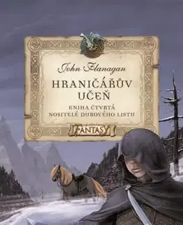 Fantasy, upíri Hraničářův učeň - Kniha čtvrtá - Nositelé dubového listu, 5. vydání - John Flanagan,Zdena Tenklová