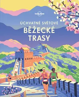 Sprievodcovia, mapy - ostatné Úchvatné světové běžecké trasy
