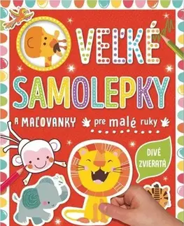 Nalepovačky, vystrihovačky, skladačky Divé zvieratá - Veľké samolepky pre malé ruky