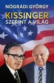 Politológia Kissinger szerint a világ - György Nógrádi