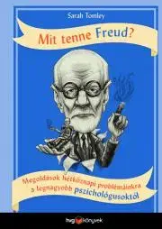 Psychológia, etika Mit tenne Freud? - Sarah Tomley