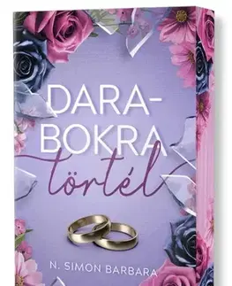 Romantická beletria Darabokra törtél - N. Simon Barbara