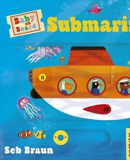 Leporelá, krabičky, puzzle knihy Baby on Board: Submarine - Ruth Symons