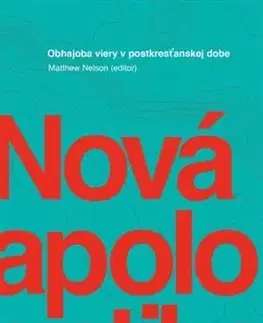 Kresťanstvo Nová apologetika - Kolektív autorov