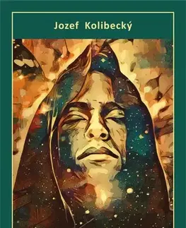 Slovenská poézia Človek v človeku - Jozef Kolibecký