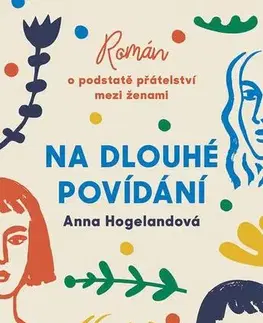 Romantická beletria Na dlouhé povídání - Anna Hogelandová