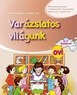 Príprava do školy, pracovné zošity Varázslatos világunk ovi 5-7 éveseknek - Kolektív autorov