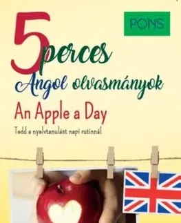 Zjednodušené čítanie PONS 5 perces angol olvasmányok – An Apple a Day - Dominic Butler