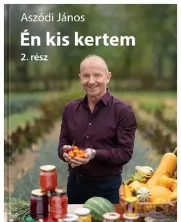 Úžitková záhrada Én kis kertem 2. - János Aszódi