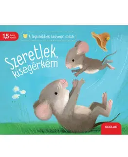 Rozprávky Szeretlek, kisegérkém - Kolektív autorov,András Kozma