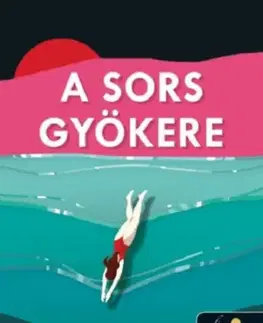 Romantická beletria A sors gyökere - Nick Alexander,Boglárka Szkokán