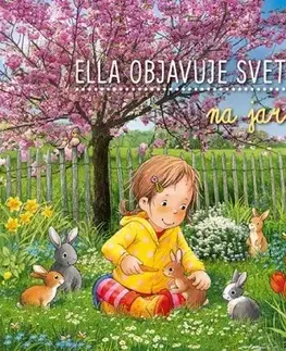Leporelá, krabičky, puzzle knihy Ella objavuje svet: Na jar - Sandra Grimm