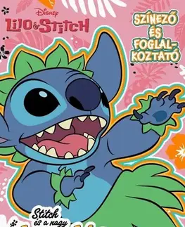 Pre deti a mládež - ostatné Disney - Stitch és a nagy lazulás - színező és foglalkoztató