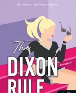 Romantická beletria The Dixon Rule - A Dixon-szabály (Briar-naplók 2.) - Elle Kennedy