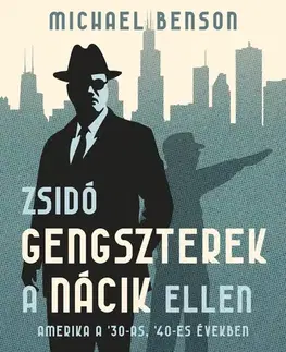 História - ostatné Zsidó gengszterek a nácik ellen - Michael Benson