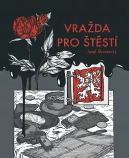 Detektívky, trilery, horory Vražda pro štěst - Jan Zábrana,Josef Škvorecký,Štěpánka Jislová