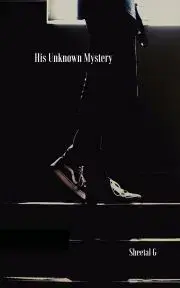 Sci-fi a fantasy His Unknown Mystery - G Sheetal