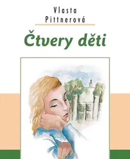 Česká beletria Čtvery děti 2. vydání - Vlasta Pittnerová