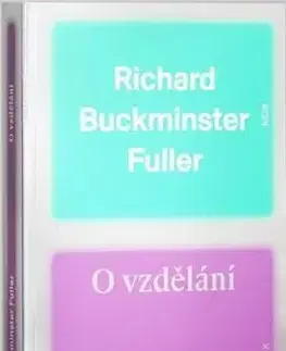 Filozofia O vzdělání - Richard Fuller Buckminster